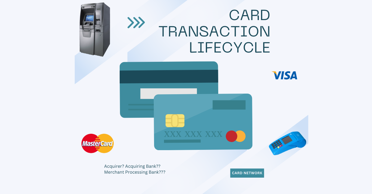 Card Transaction Lifecycle