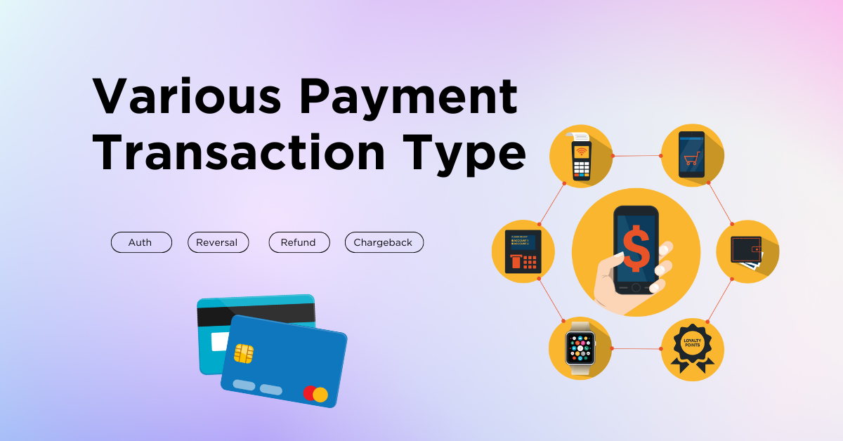 Various Payment Transaction Type